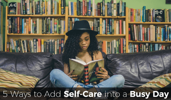 5 Ways to add self care