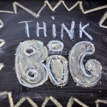 The Power of Thinking Big