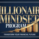 Millionaire Mindset Program Millionaire Mindset Program